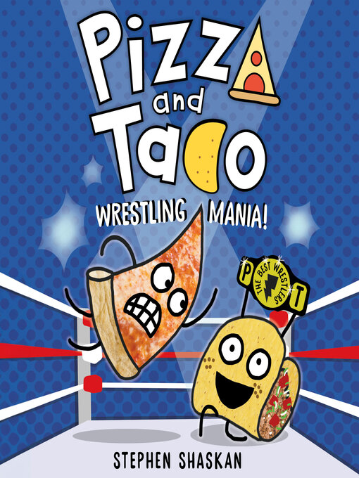 Title details for Wrestling Mania! by Stephen Shaskan - Wait list